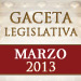 Gaceta Legislativa (Marzo 2013)