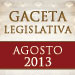 Gaceta Legislativa (Agosto 2013)