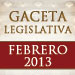 Gaceta Legislativa (Febrero 2013)